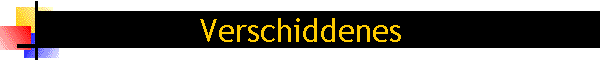 Verschiddenes