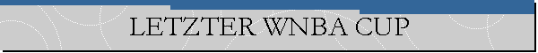 LETZTER WNBA CUP