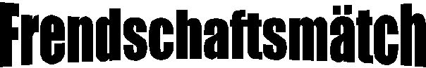 Frendschaftsmtch